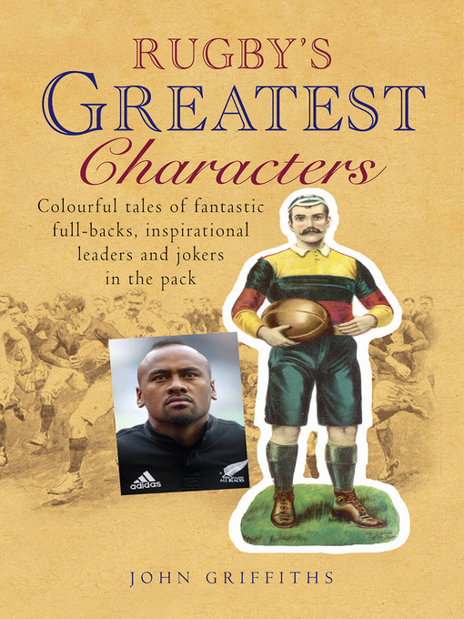 Title details for Rugby's Greatest Characters by John Griffiths - Available